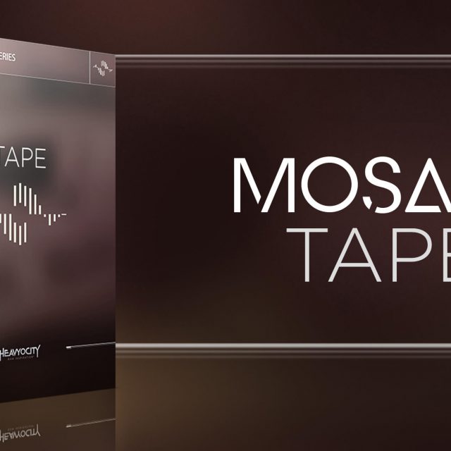 Heavyocity Mosaic Tapeがイントロ価格99ドル！（VCash ￡3.83付）これメッチャ良いです。